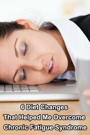 6 Diet Changes That Helped Me Overcome Chronic Fatigue Syndrome