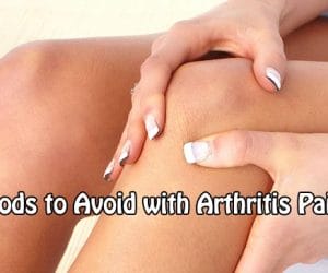 Foods to Avoid with Arthritis Pain