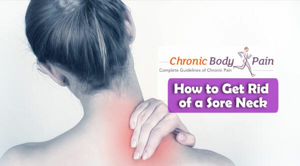 How to Get Rid of a Sore Neck - RespectCareGivers