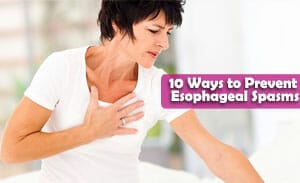 10 Ways to Prevent Esophageal Spasms