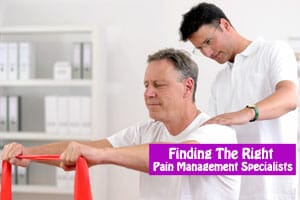 how to find Pain Management Specialists